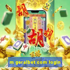 m geralbet com login